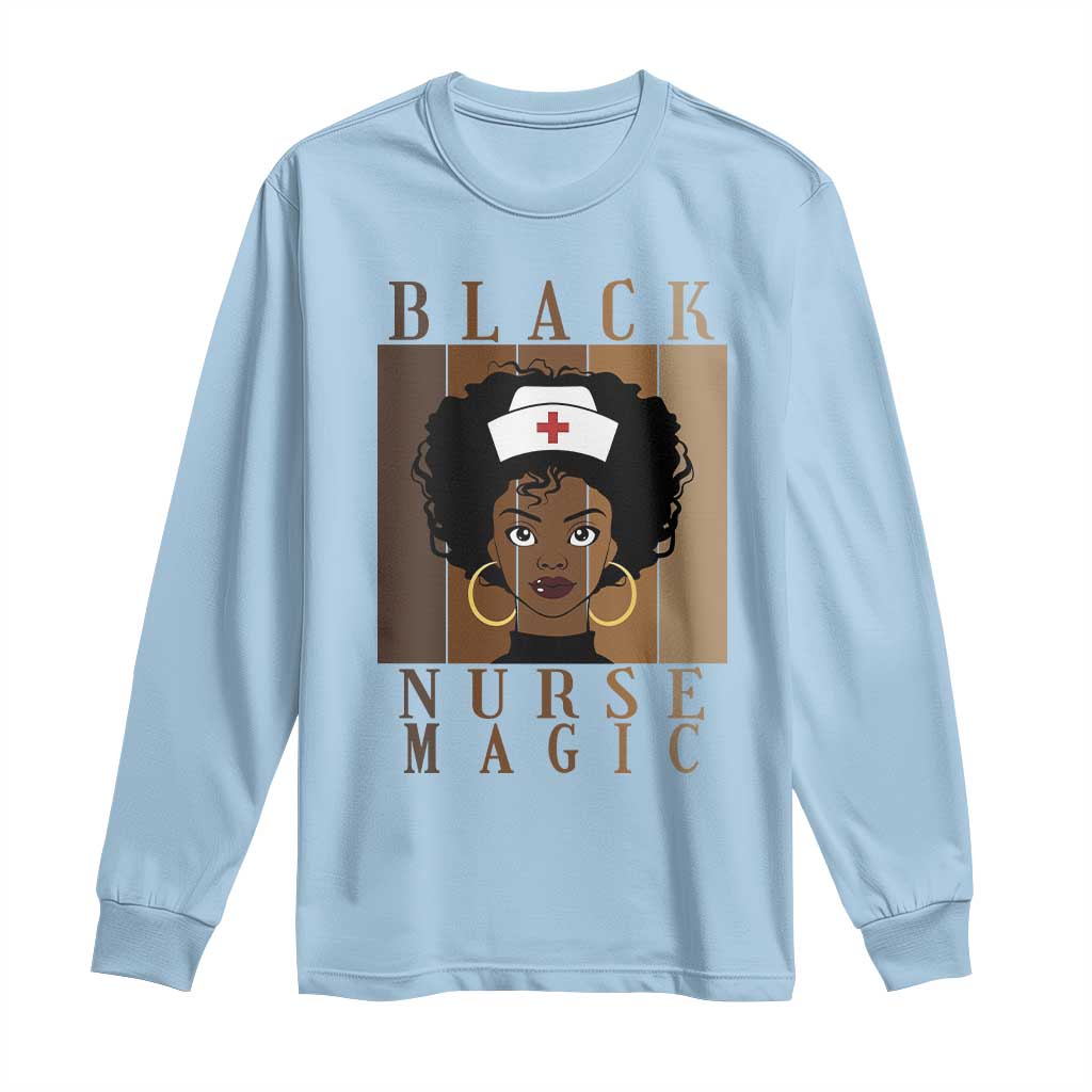 Black Nurse Magic Long Sleeve Shirt Black History Month Nurse Gift - African Pride