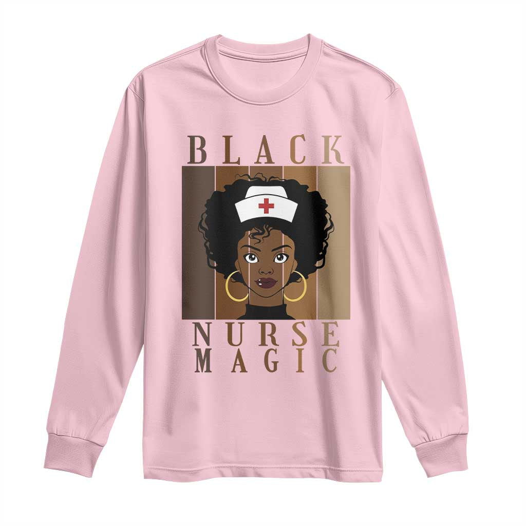 Black Nurse Magic Long Sleeve Shirt Black History Month Nurse Gift - African Pride
