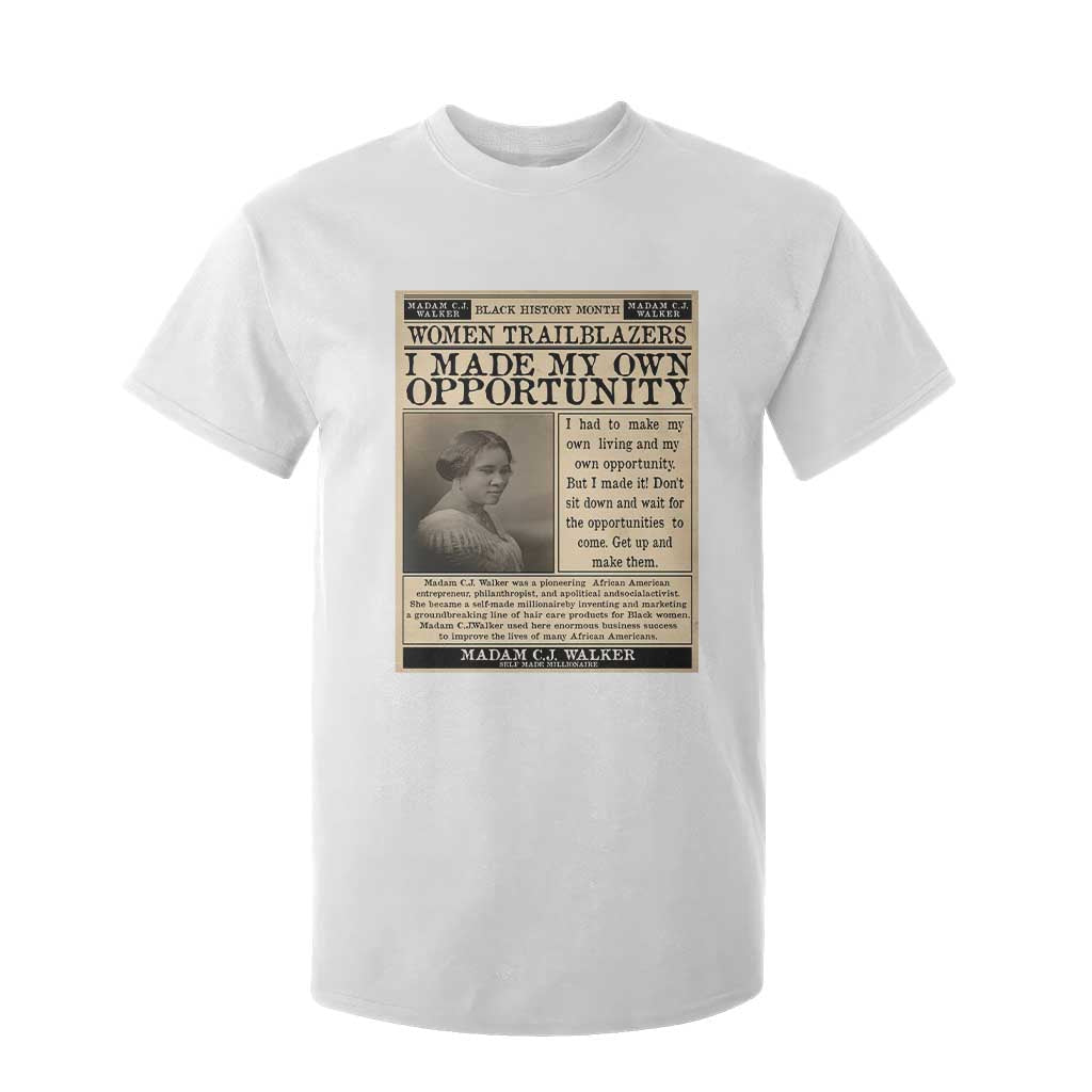 Madam C.J. Walker T Shirt For Kid I Made My Own Opportunity - African Pride