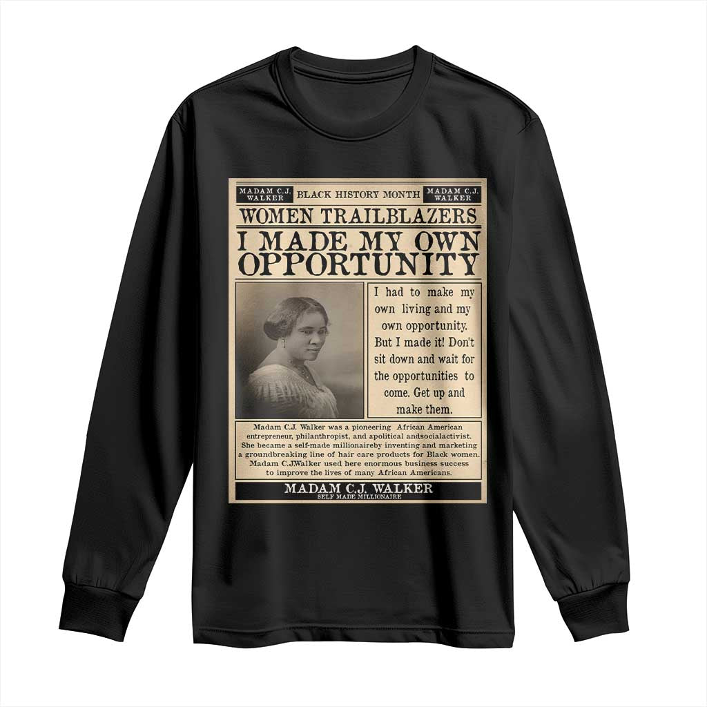 Madam C.J. Walker Long Sleeve Shirt I Made My Own Opportunity - African Pride