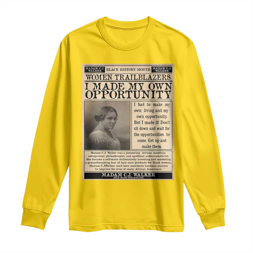 Madam C.J. Walker Long Sleeve Shirt I Made My Own Opportunity - African Pride