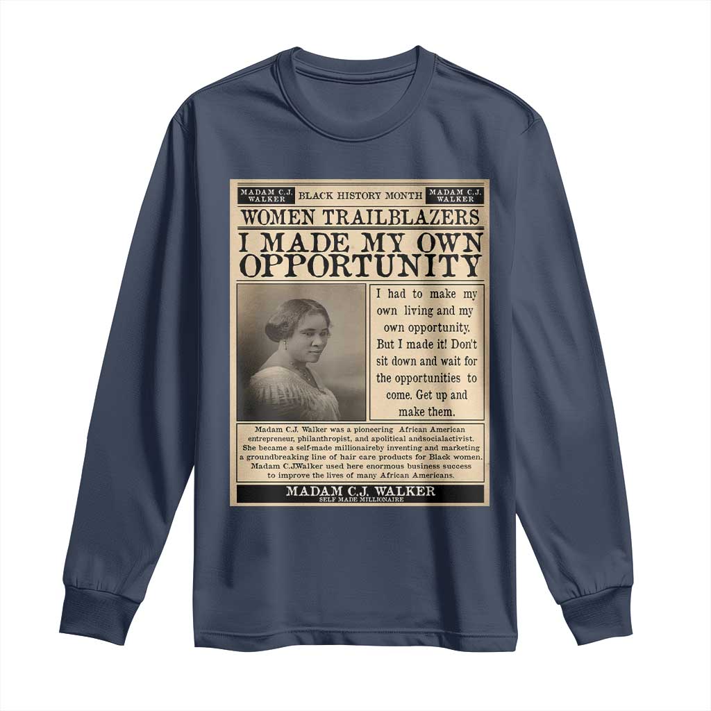 Madam C.J. Walker Long Sleeve Shirt I Made My Own Opportunity - African Pride