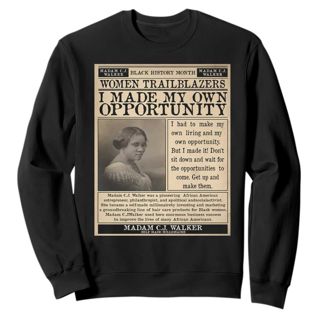 Madam C.J. Walker Sweatshirt I Made My Own Opportunity - African Pride