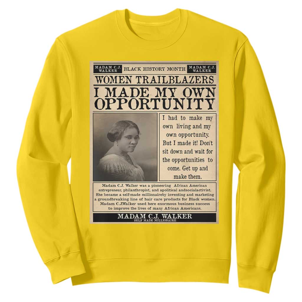 Madam C.J. Walker Sweatshirt I Made My Own Opportunity - African Pride