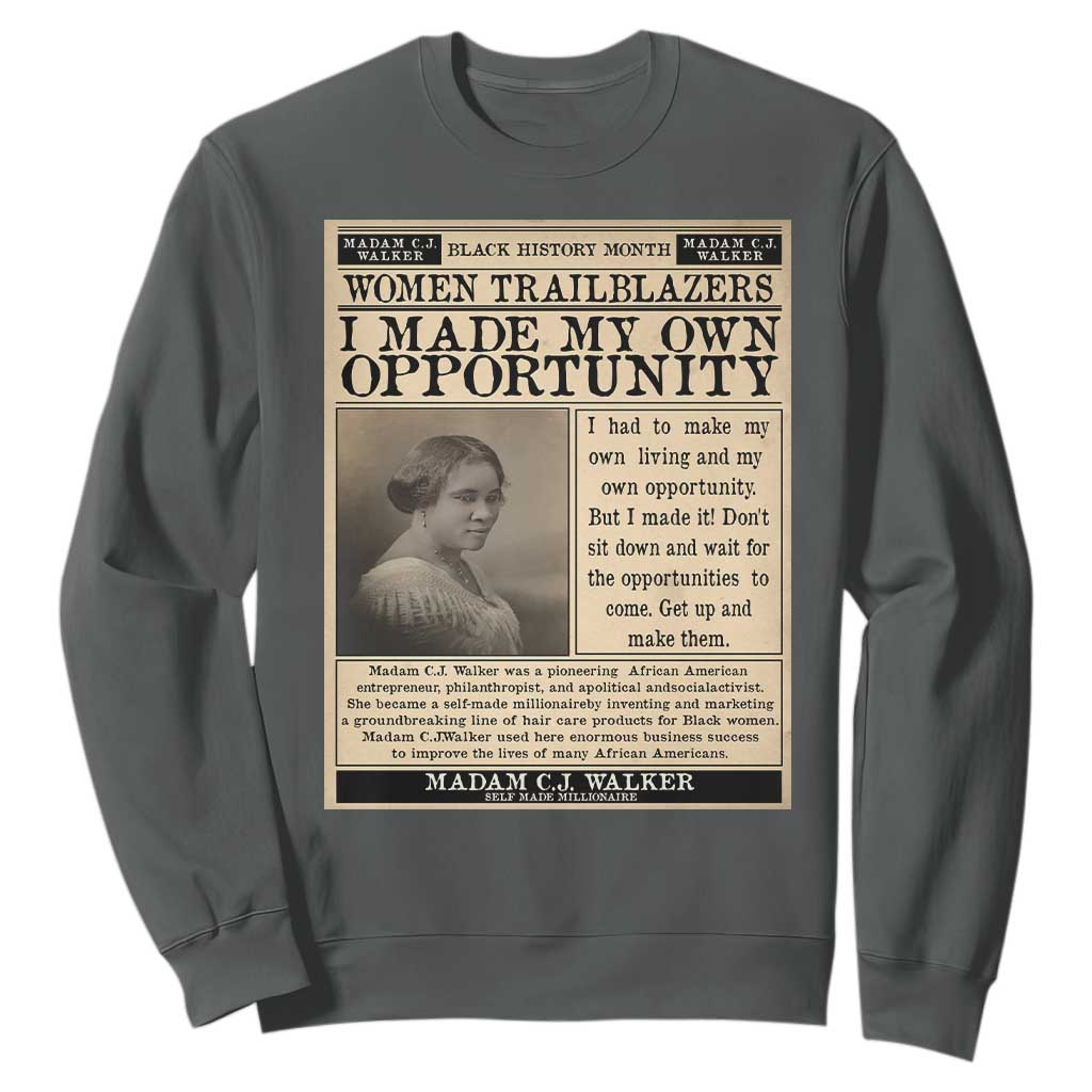 Madam C.J. Walker Sweatshirt I Made My Own Opportunity - African Pride