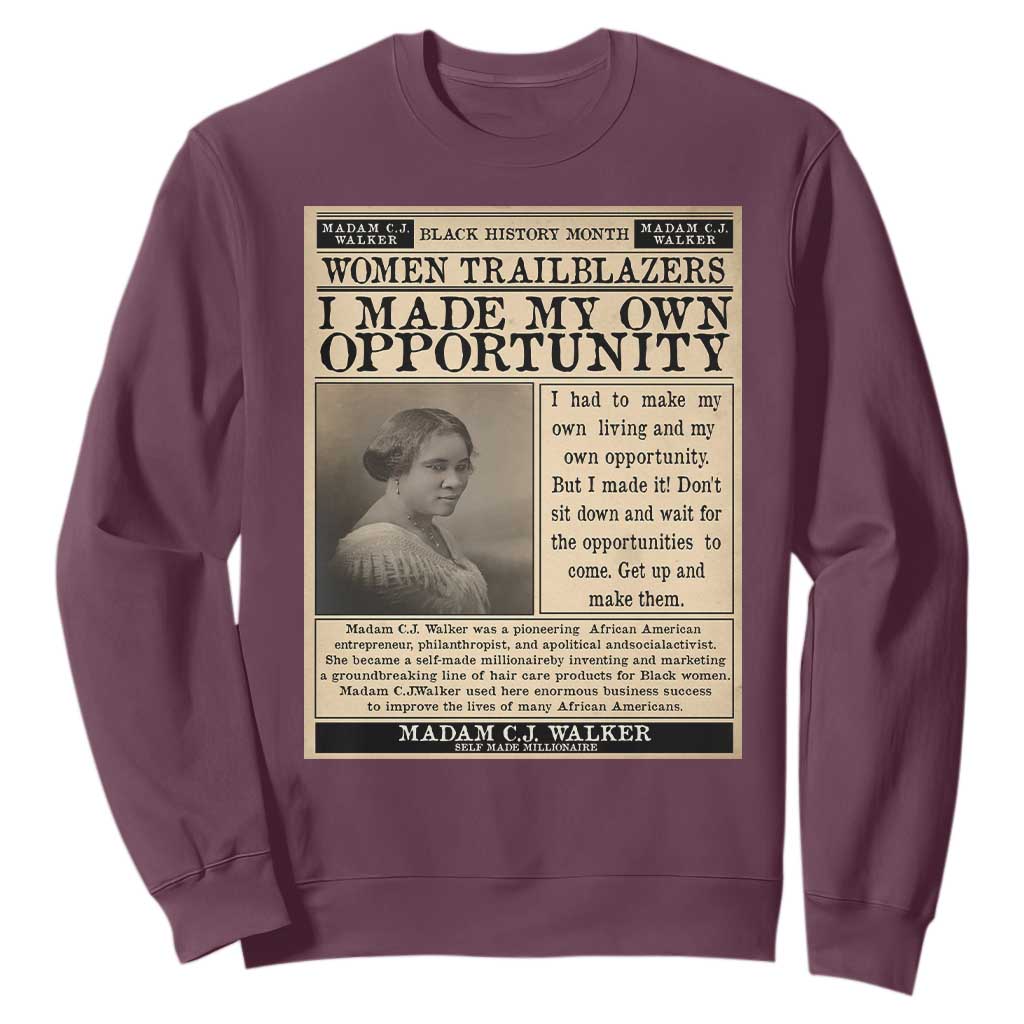 Madam C.J. Walker Sweatshirt I Made My Own Opportunity - African Pride