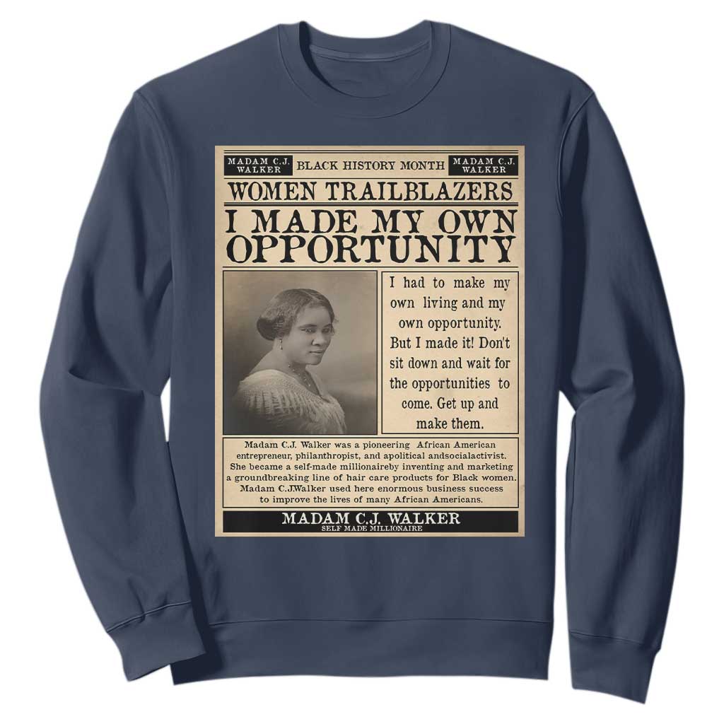 Madam C.J. Walker Sweatshirt I Made My Own Opportunity - African Pride