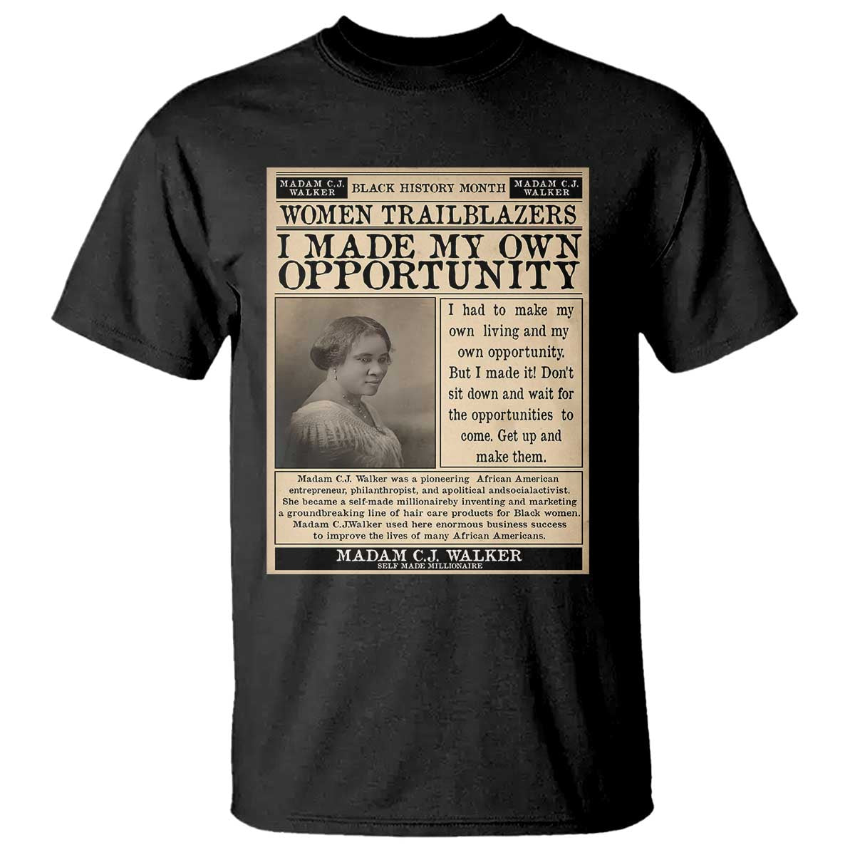 Madam C.J. Walker T Shirt I Made My Own Opportunity - African Pride