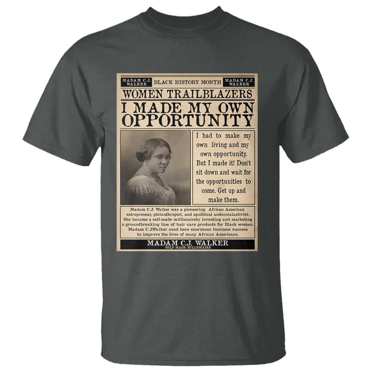 Madam C.J. Walker T Shirt I Made My Own Opportunity - African Pride