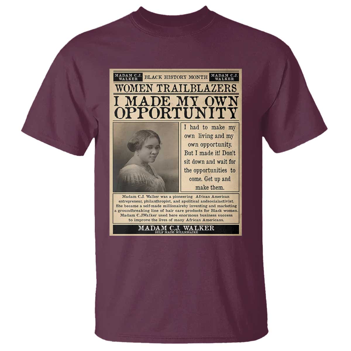 Madam C.J. Walker T Shirt I Made My Own Opportunity - African Pride