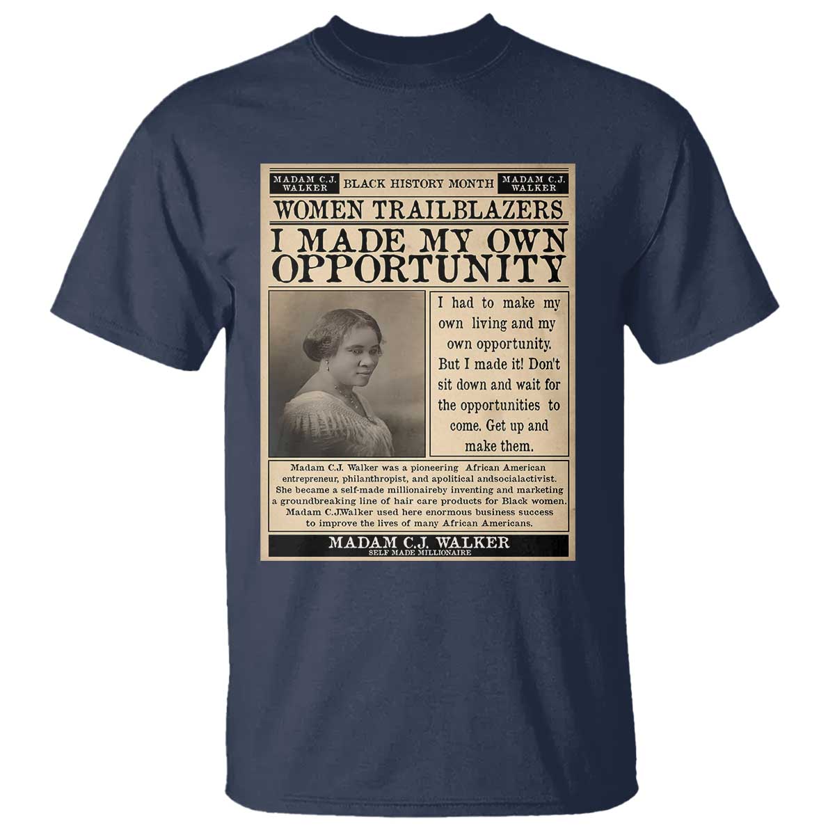 Madam C.J. Walker T Shirt I Made My Own Opportunity - African Pride
