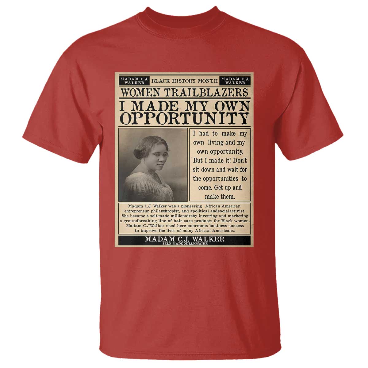 Madam C.J. Walker T Shirt I Made My Own Opportunity - African Pride