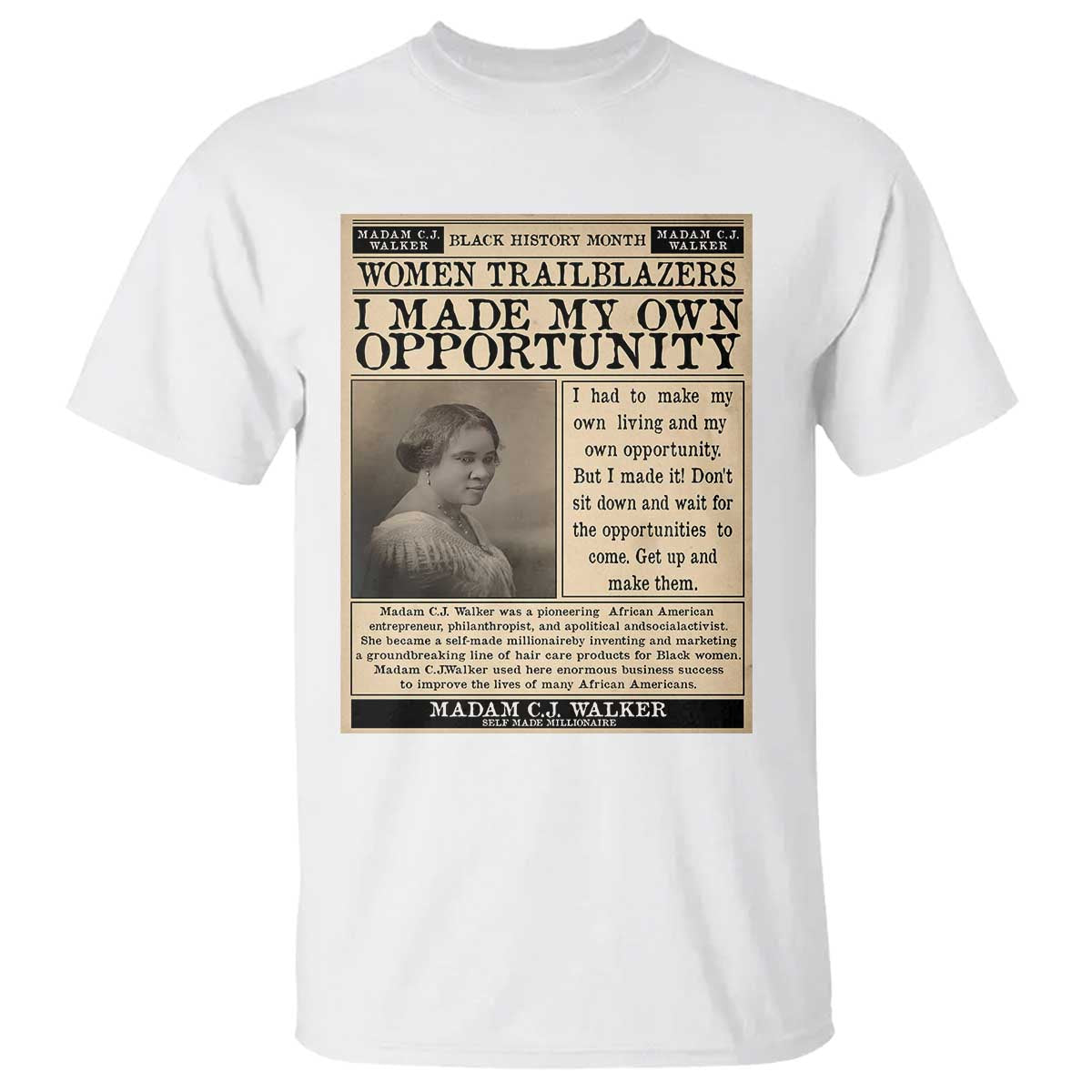 Madam C.J. Walker T Shirt I Made My Own Opportunity - African Pride