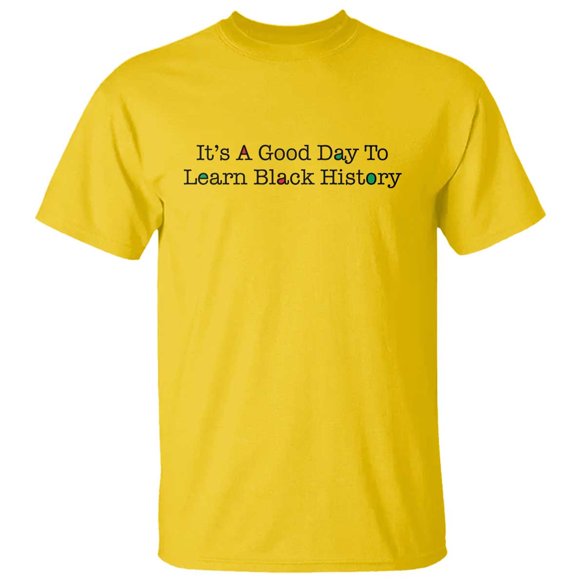 It Is A Good Day To Learn Black History T Shirt Proud Black Educator - African Pride
