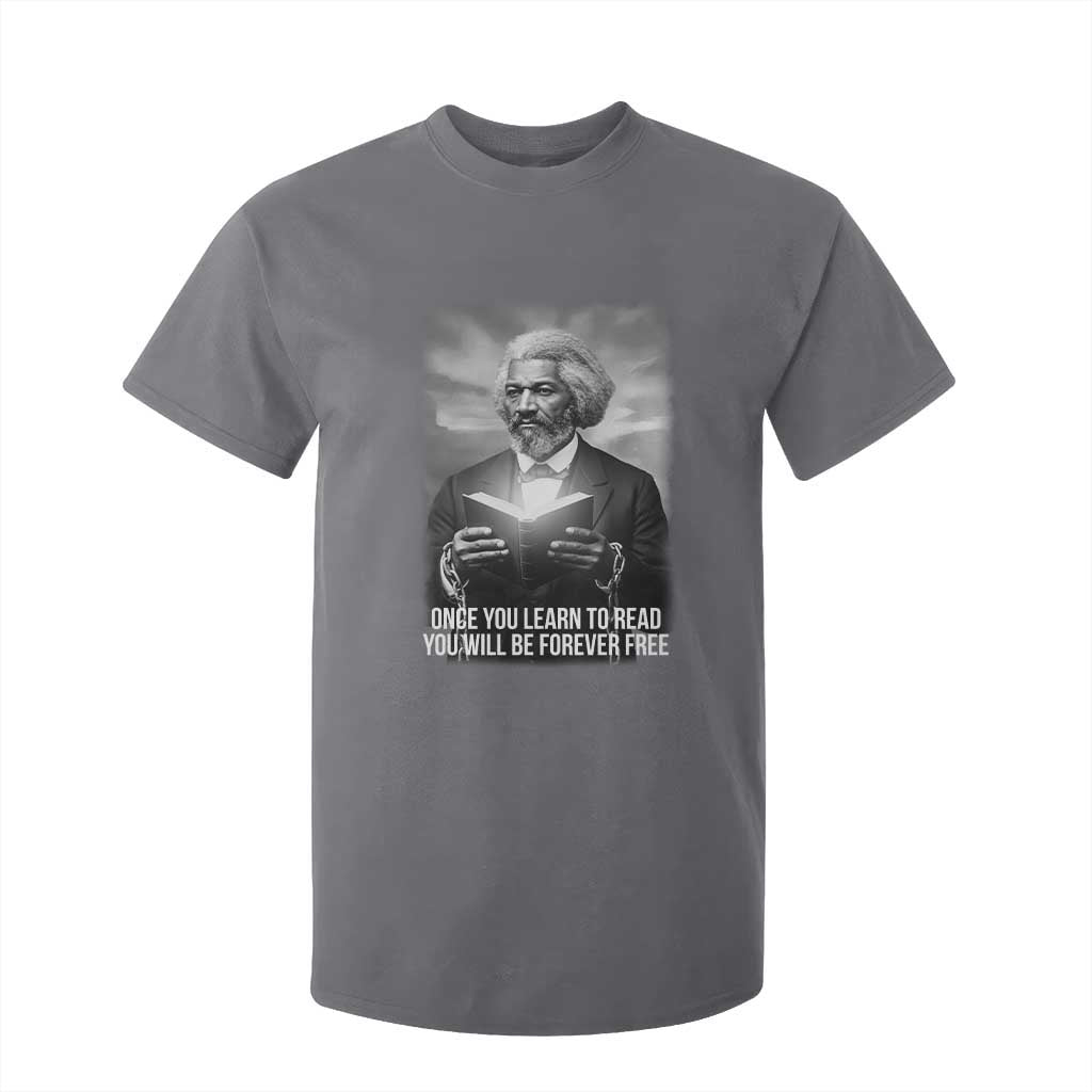 Frederick Douglass T Shirt For Kid Once You Learn To Read You Will Be Forever Free - African Pride
