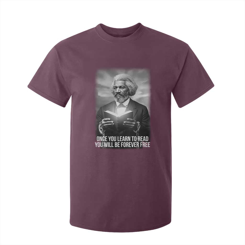 Frederick Douglass T Shirt For Kid Once You Learn To Read You Will Be Forever Free - African Pride