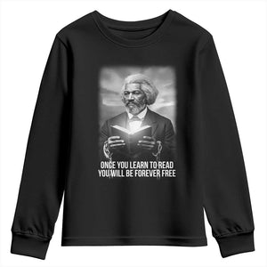 Frederick Douglass Youth Sweatshirt Once You Learn To Read You Will Be Forever Free - African Pride