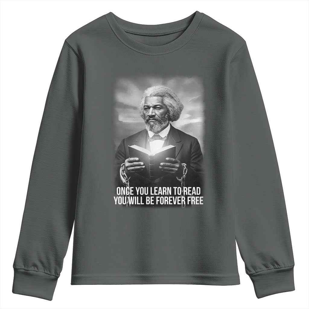 Frederick Douglass Youth Sweatshirt Once You Learn To Read You Will Be Forever Free - African Pride