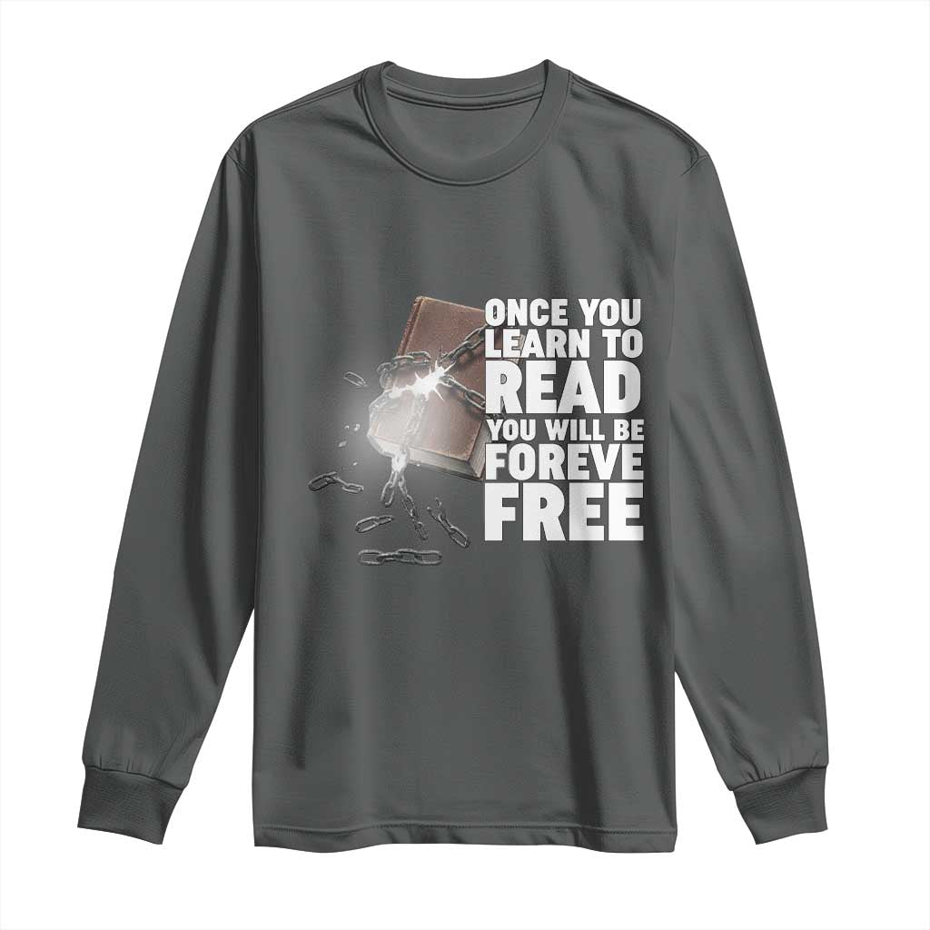 Frederick Douglass Freedom Quote Long Sleeve Shirt Once You Learn To Read - African Pride