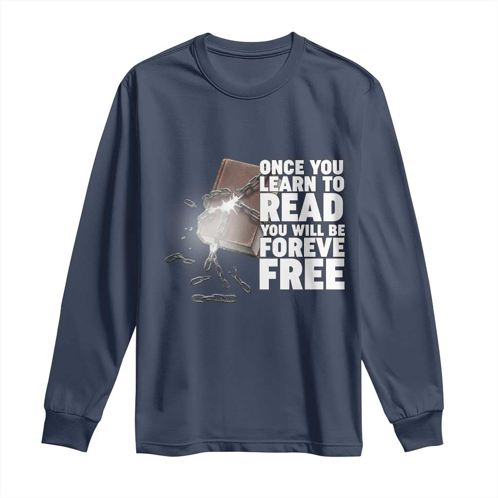 Frederick Douglass Freedom Quote Long Sleeve Shirt Once You Learn To Read - African Pride