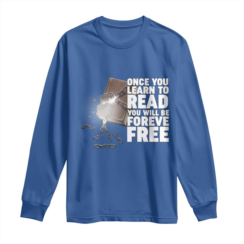 Frederick Douglass Freedom Quote Long Sleeve Shirt Once You Learn To Read - African Pride