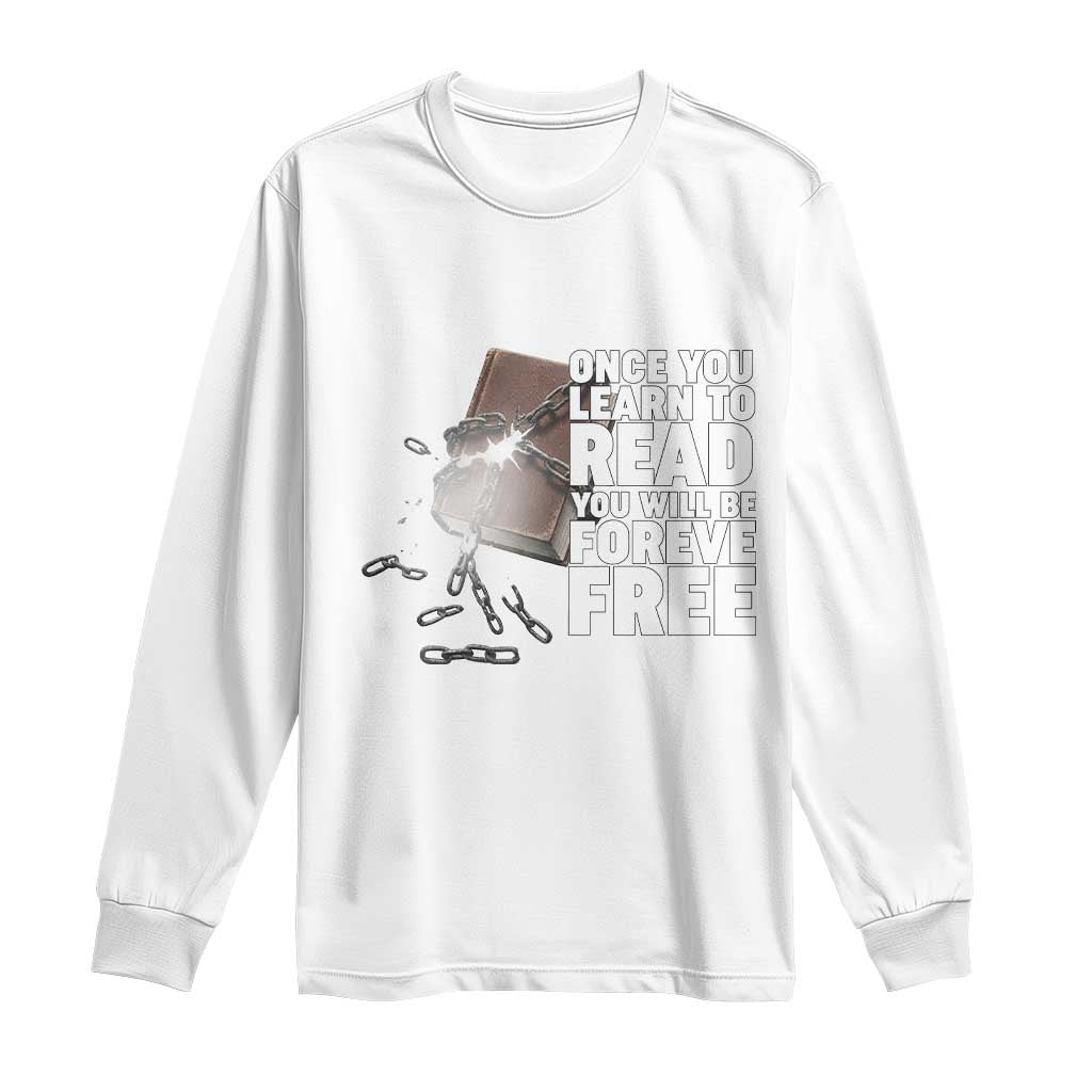 Frederick Douglass Freedom Quote Long Sleeve Shirt Once You Learn To Read - African Pride