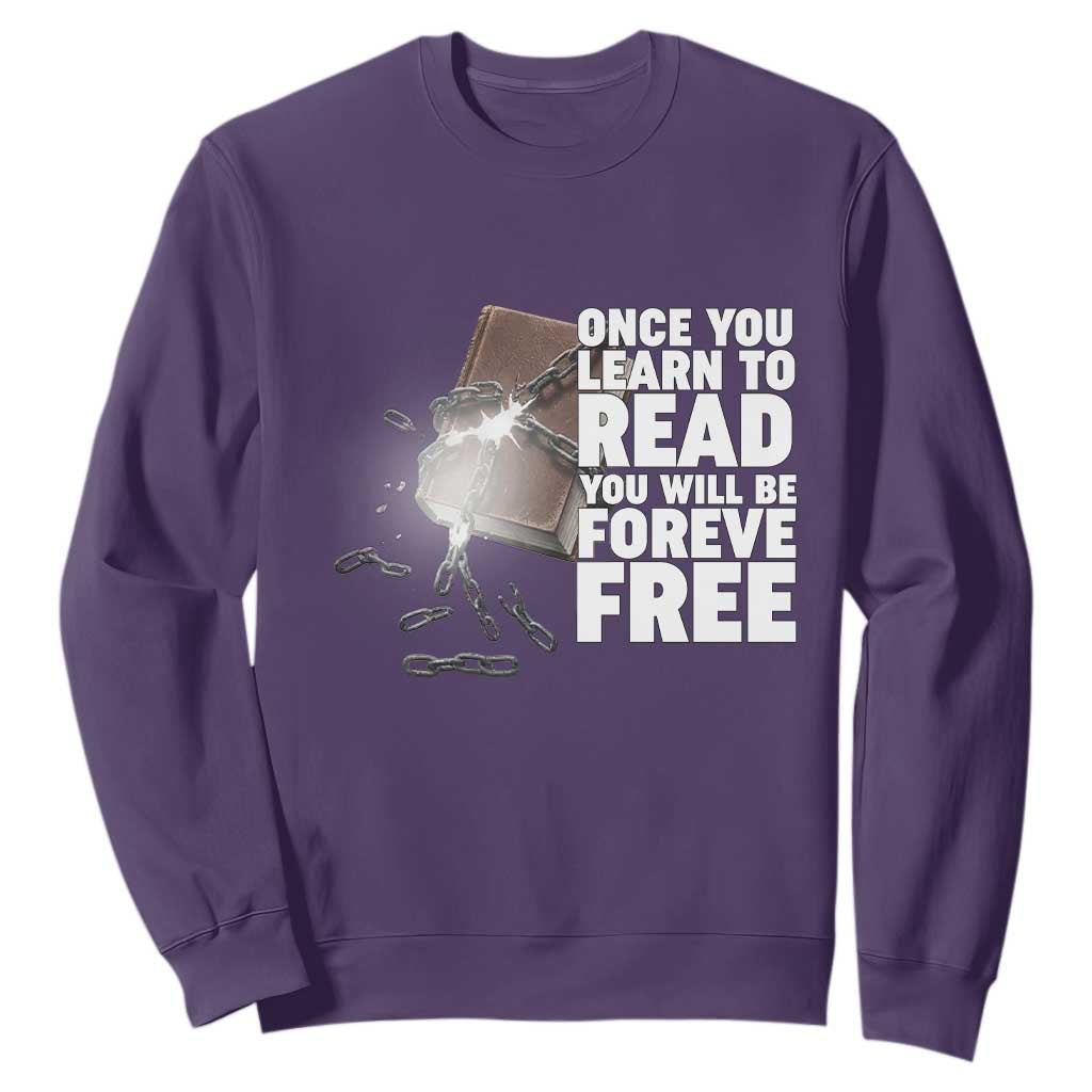 Frederick Douglass Freedom Quote Sweatshirt Once You Learn To Read - African Pride