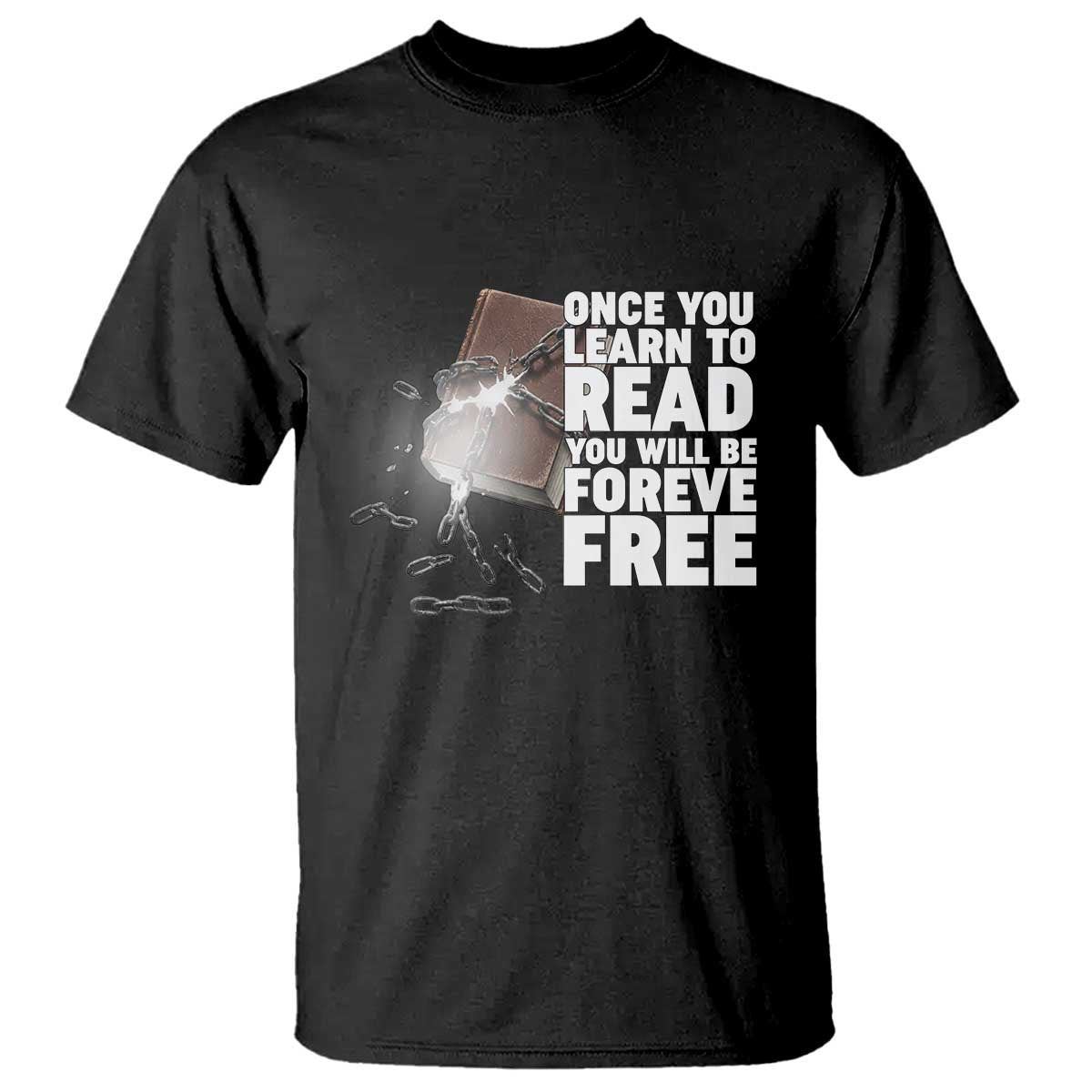 Frederick Douglass Freedom Quote T Shirt Once You Learn To Read - African Pride