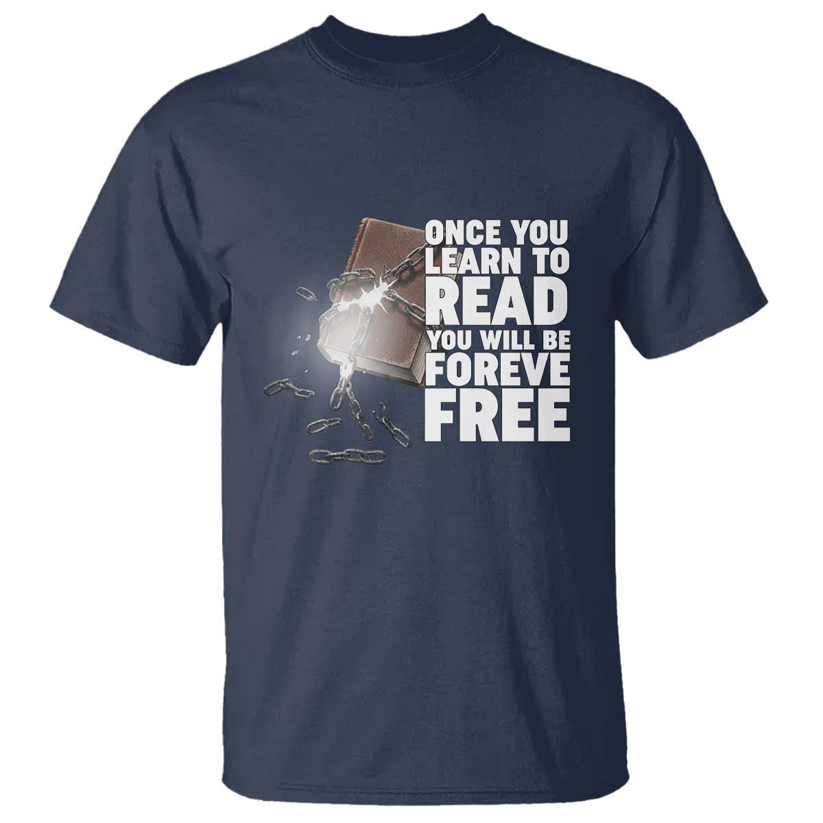 Frederick Douglass Freedom Quote T Shirt Once You Learn To Read - African Pride