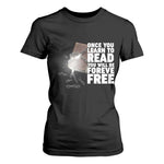 Frederick Douglass Freedom Quote T Shirt For Women Once You Learn To Read - African Pride