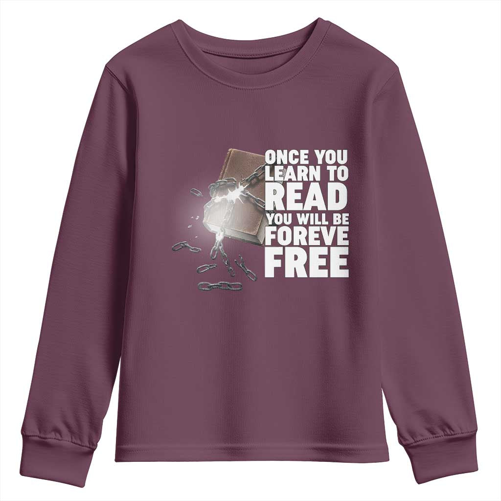 Frederick Douglass Freedom Quote Youth Sweatshirt Once You Learn To Read - African Pride