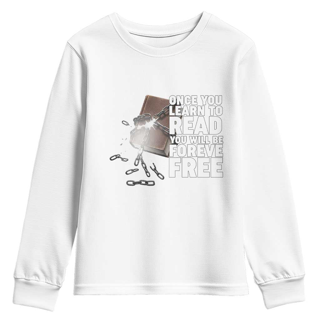 Frederick Douglass Freedom Quote Youth Sweatshirt Once You Learn To Read - African Pride