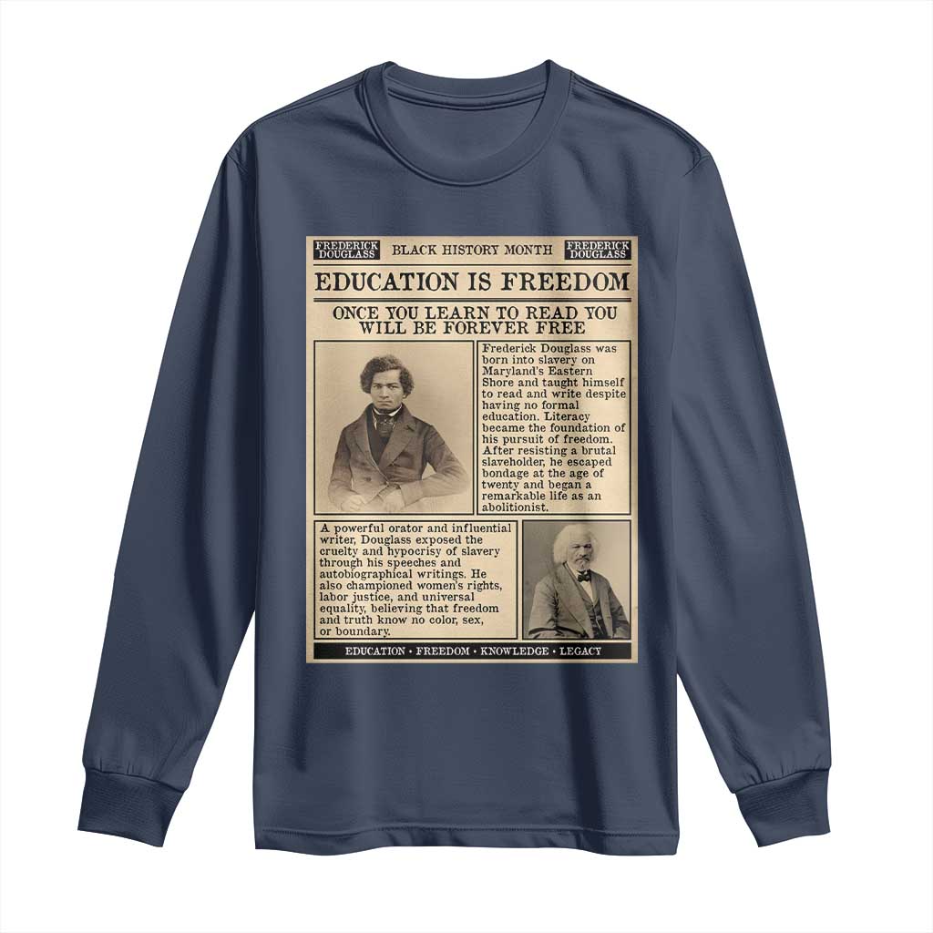 Education Is Freedom Newspaper Long Sleeve Shirt Frederick Douglass Black History Month Gift - African Pride