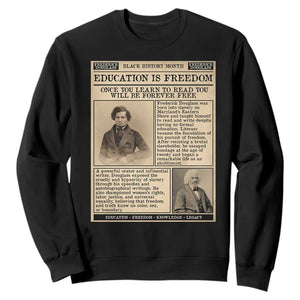 Education Is Freedom Newspaper Sweatshirt Frederick Douglass Black History Month Gift - African Pride