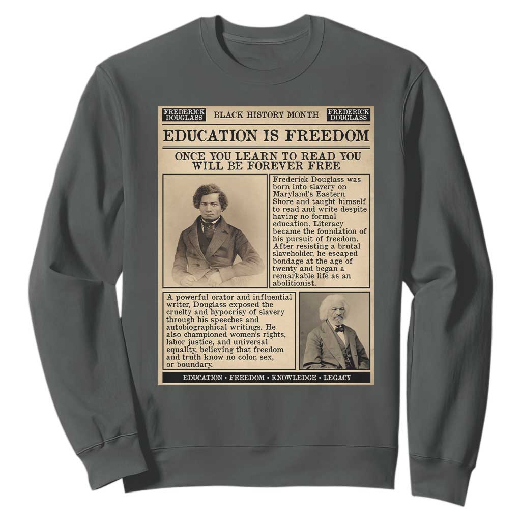 Education Is Freedom Newspaper Sweatshirt Frederick Douglass Black History Month Gift - African Pride