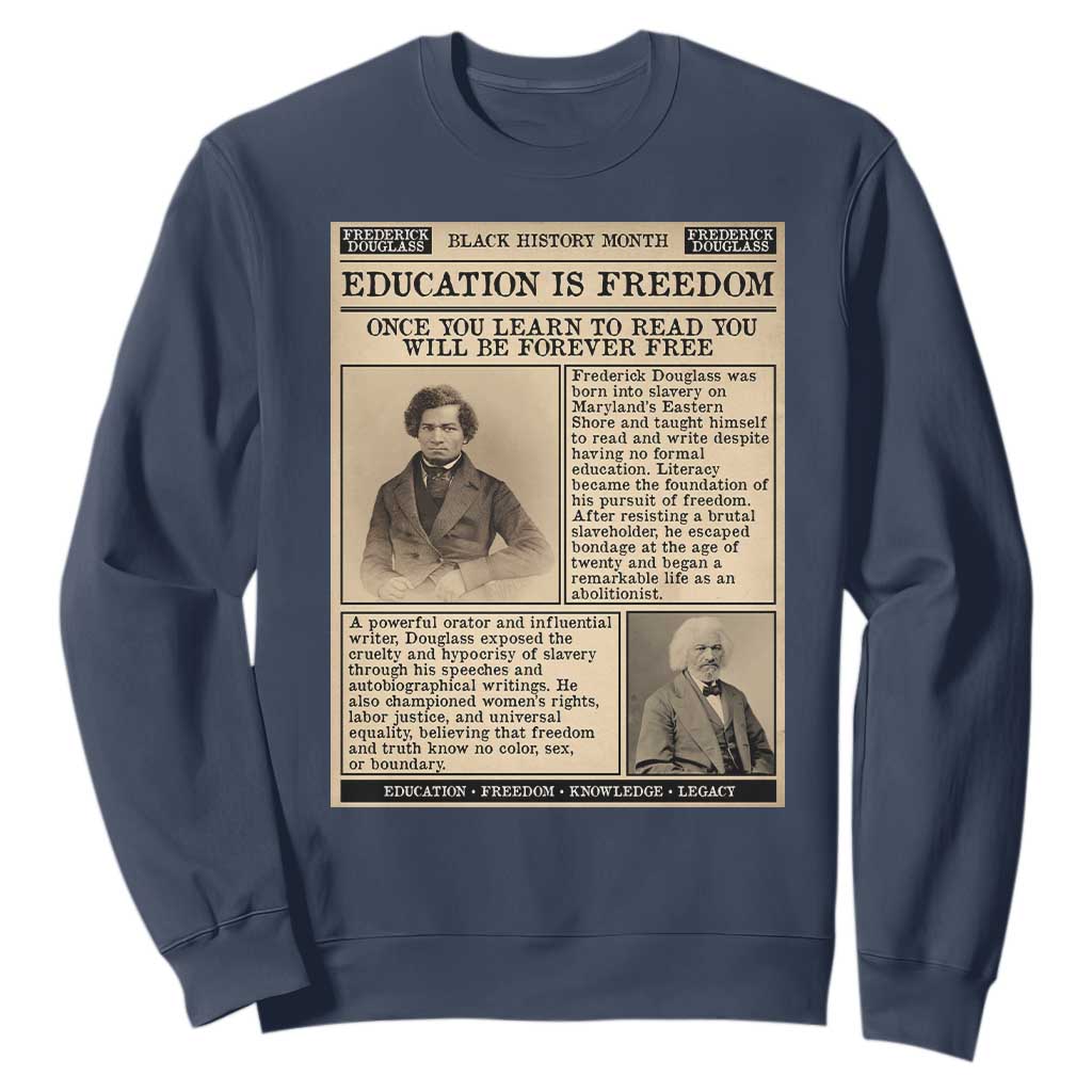 Education Is Freedom Newspaper Sweatshirt Frederick Douglass Black History Month Gift - African Pride