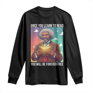 Frederick Douglass Reading And Freedom Long Sleeve Shirt African American Heritage - African Pride