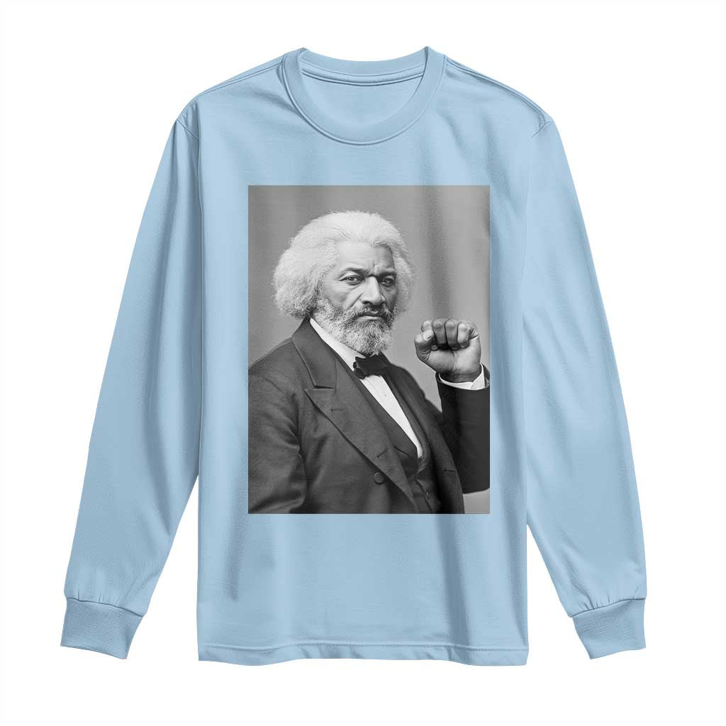 Strong Black History Leader Long Sleeve Shirt Frederick Douglass Empowerment - African Pride