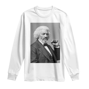 Strong Black History Leader Long Sleeve Shirt Frederick Douglass Empowerment - African Pride