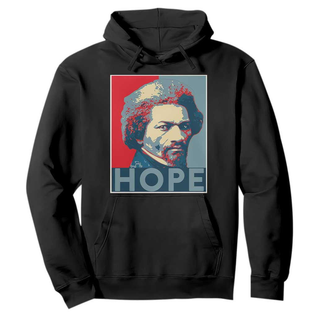 Frederick Douglass Hope Poster Hoodie African American Heritage - African Pride