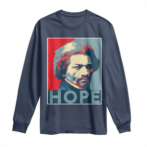 Frederick Douglass Hope Poster Long Sleeve Shirt African American Heritage - African Pride