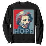 Frederick Douglass Hope Poster Sweatshirt African American Heritage - African Pride