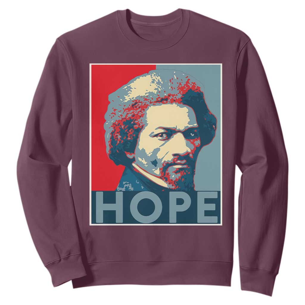 Frederick Douglass Hope Poster Sweatshirt African American Heritage - African Pride