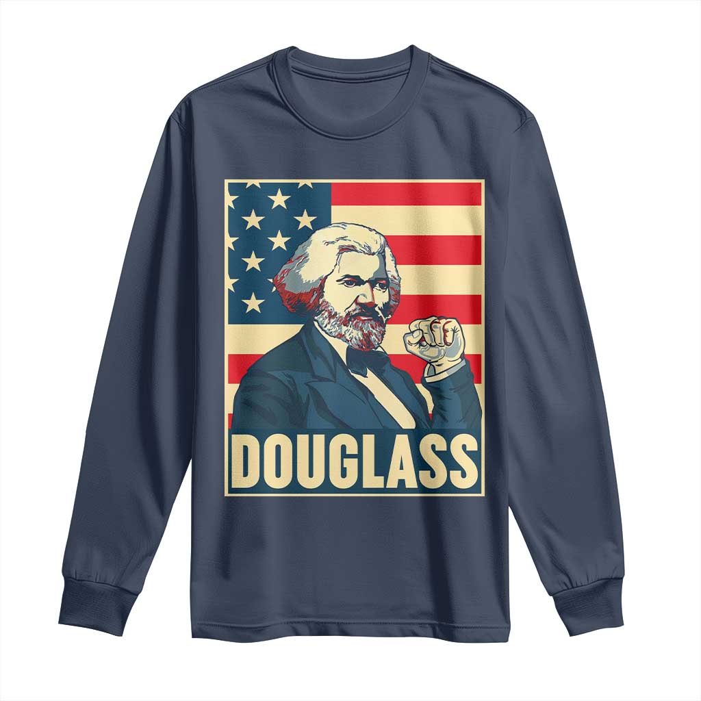 Frederick Douglass American Hero Long Sleeve Shirt Black History Month Gift