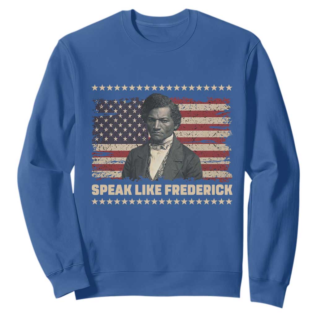 Speak Like Frederick Sweatshirt Black History Month Gift - African Pride