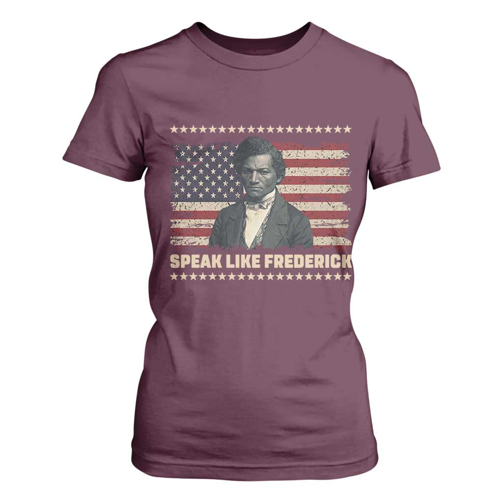 Speak Like Frederick T Shirt For Women Black History Month Gift - African Pride