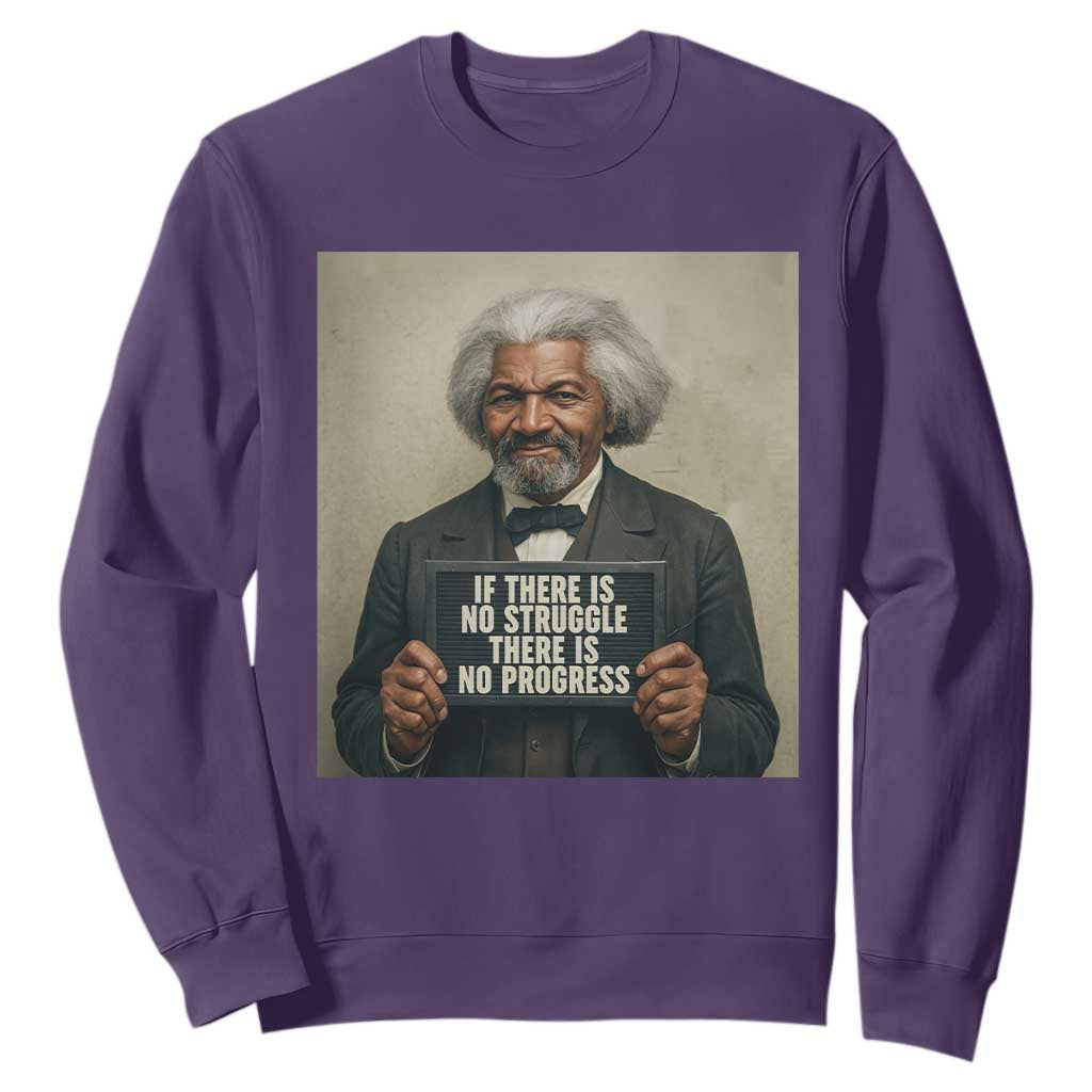 Frederick Douglass Quote Sweatshirt If There Is No Struggle There Is No Progress - African Pride