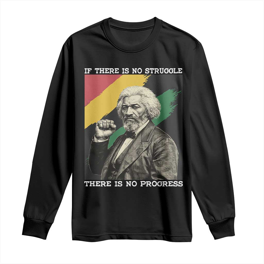 Frederick Douglass Struggle And Progress Long Sleeve Shirt Inspirational Black History - African Pride