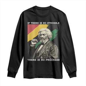 Frederick Douglass Struggle And Progress Long Sleeve Shirt Inspirational Black History - African Pride