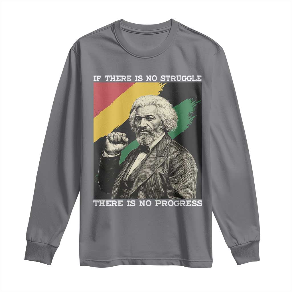 Frederick Douglass Struggle And Progress Long Sleeve Shirt Inspirational Black History - African Pride